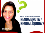 Qual a diferena entre RENDA BRUTA e RENDA LQUIDA?